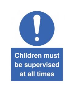 Children Must Be Supervised at All Times Signs | 150mm x 200mm | Rigid Plastic