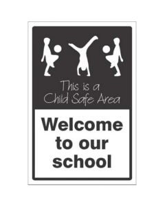 Welcome To Our School This is a Child Safe Area Signs | 400mm x 600mm | Rigid Plastic