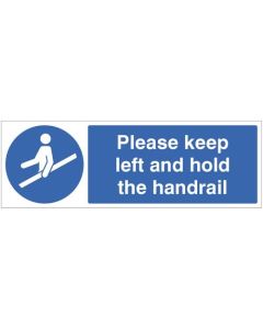 Please Keep Left and Hold the Handrail Sign | 300mm x 100mm | Rigid Plastic