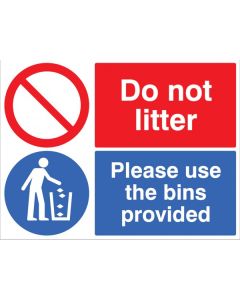 Do Not Litter - Please Use the Bins Provided Signs | 400mm x 300mm | Rigid Plastic