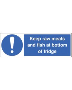 Keep Raw Meats and Fish at Bottom of Fridge Safety Signs