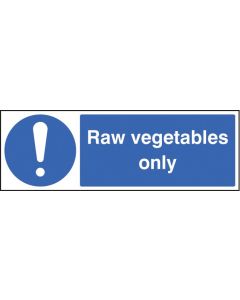 Raw Vegetables Only Safety Signs