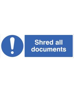 Shred All Documents Signs | 300mm x 100mm | Rigid Plastic