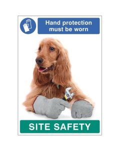 Hand Protection Must Be Worn - Dog Poster Site Safety Sign | 420mm x 594mm | Synthetic Paper