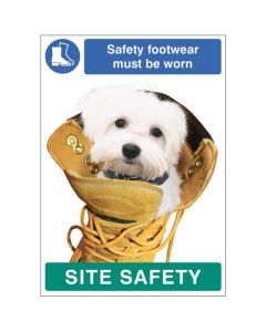 Safety Footwear Must Be Worn - Dog Poster Site Safety Sign | 420mm x 594mm | Synthetic Paper