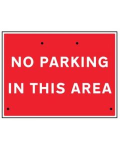 No Parking in this Area Re-Flex Temporary Traffic Signs (Class RA1) | 600mm x 450mm