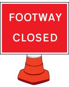 Footway Closed Cone Sign | 600mm x 450mm | Reflective Polypropylene