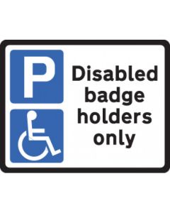 Disabled Badge Holders Only Reflective Signs | 320mm x 250mm | 3mm Aluminium Composite (Class R2 Permanent)