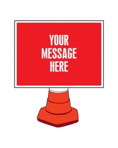 Create Your Own Cone Sign | 600mm x 450mm | Reflective Polypropylene