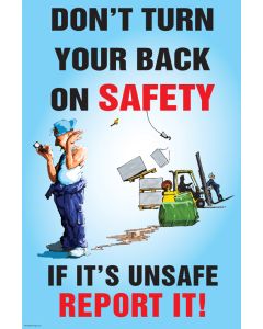 Don't Turn Your Back on Safety Poster | 510mm x 760mm | Synthetic Paper