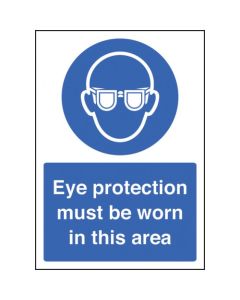 Eye Protection Must Be Worn In This Area Safety Signs (A4) | 210mm x 297mm | Rigid Plastic