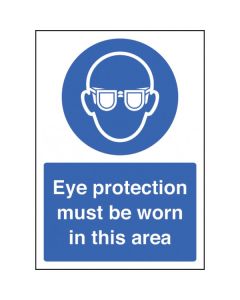 Eye Protection Must Be Worn In This Area Safety Signs (A4) | 210mm x 297mm | Self Adhesive Vinyl