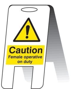 Caution Female Operative on Duty Plastic 'A' Board Free Standing Sign | 300mm x 600mm | Fluted Polypropylene