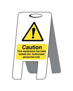 Caution This Equipment has been Locked Out Plastic 'A' Board Free Standing Sign | 300mm x 600mm | Fluted Polypropylene