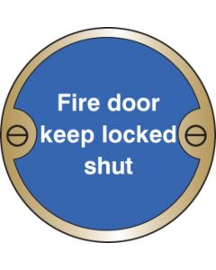 Fire Door Keep Locked Shut Deluxe Sign | 76mm Diameter | Polished Brass (Prestige)