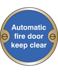 Automatic Fire Door Keep Clear Deluxe Sign | 76mm Diameter | Polished Brass (Prestige)