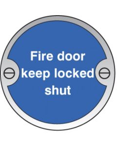 Fire Door Keep Locked Shut Deluxe Signs - 76mm Diameter