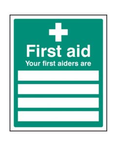 Your First Aiders Are Signs (Space for 4) | 250mm x 300mm | Rigid Plastic