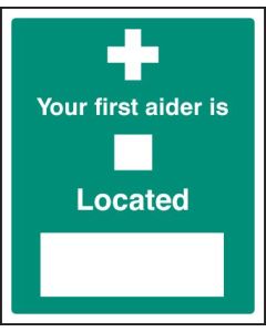 Your First Aider Is Safety Signs