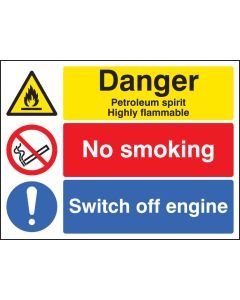 Danger Petroleum Spirit - No Smoking - Switch Off Engine Signs | 400mm x 300mm | Self Adhesive Vinyl