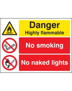 Danger Highly Flammable - No Smoking - No Naked Lights Safety Signs