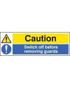 Caution - Switch off Before Removing Guards Signs