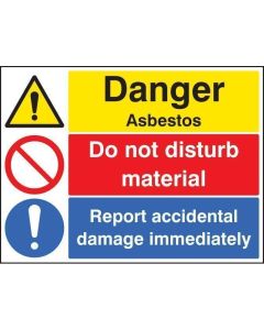 Danger Asbestos - Do Not Disturb Material - Report Damage Signs