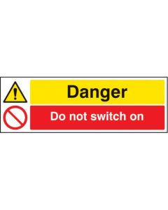 Danger - Do Not Switch On Signs