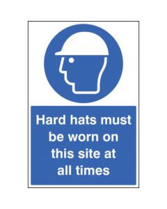 Hard Hats Must Be Worn on This Site at All Times Safety Signs