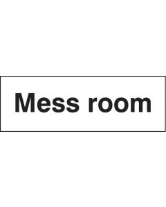 Mess Room Sign | 600mm x 200mm | Rigid Plastic