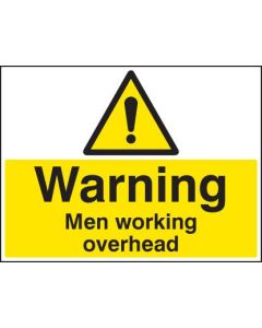 Warning Men Working Overhead Safety Signs | 600mm x 450mm | Rigid Plastic