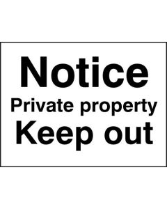 Notice Private Property - Keep Out Signs | 400mm x 300mm | Rigid Plastic