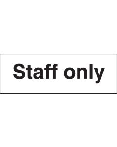 Staff Only Signs | 450mm x 150mm | Self Adhesive Vinyl