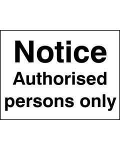 Notice - Authorised Persons Only Sign