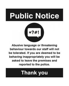 Polite Notice - Abusive Language or Threatening Behaviour Will Not Be Tolerated Signs | 250mm x 300mm | Rigid Plastic