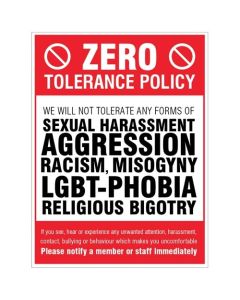 Zero Tolerance Policy - Sexual Harassment, Aggression, Racism, Lgbt, Religious Bigotry | 300mm x 400mm | Rigid Plastic