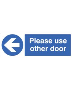 Please Use Other Door Arrow Left Sign | 300mm x 100mm | Rigid Plastic