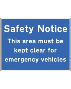 Safety Notice Area Must Be Kept Clear for Emergency Vehicles Signs | 600mm x 450mm | Rigid Plastic