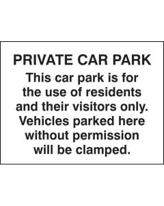 Private Car Park for Residents/Visitors Only, Vehicles Parked Without Permission Will Be Clamped Signs | 400mm x 300mm | Rigid Plastic