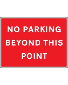 No Parking Beyond This Point Sign | 400mm x 300mm | Rigid Plastic