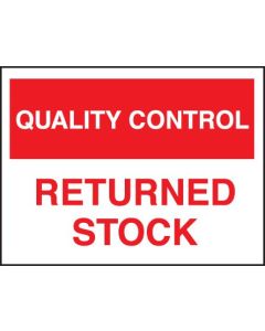 Quality Control - Returned Stock Signs | 400mm x 300mm | Rigid Plastic