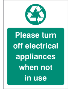 Please Turn Off Electrical Appliances When Not In Use Sign